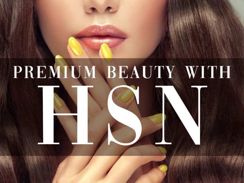 Premium Beaty with HSN