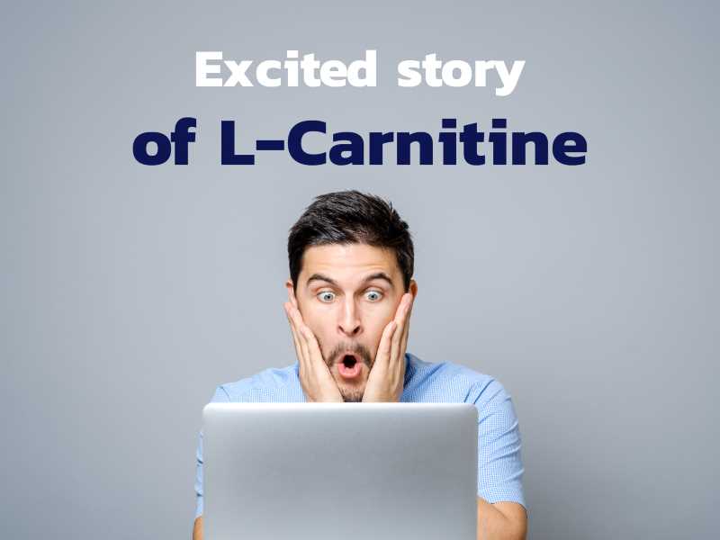 Excited story of L-Carnitine