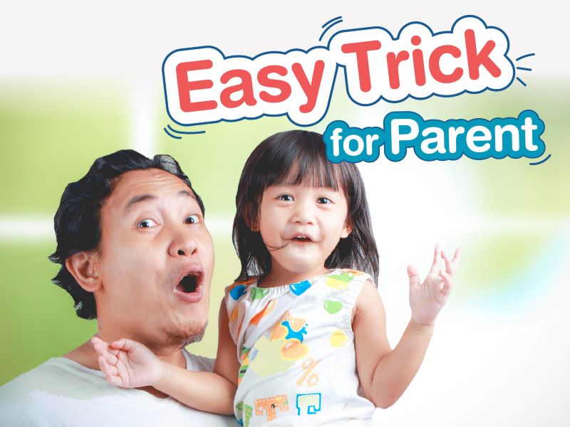 Easy trick for parent
